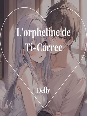 cover image of L'orpheline de Ti-Carrec